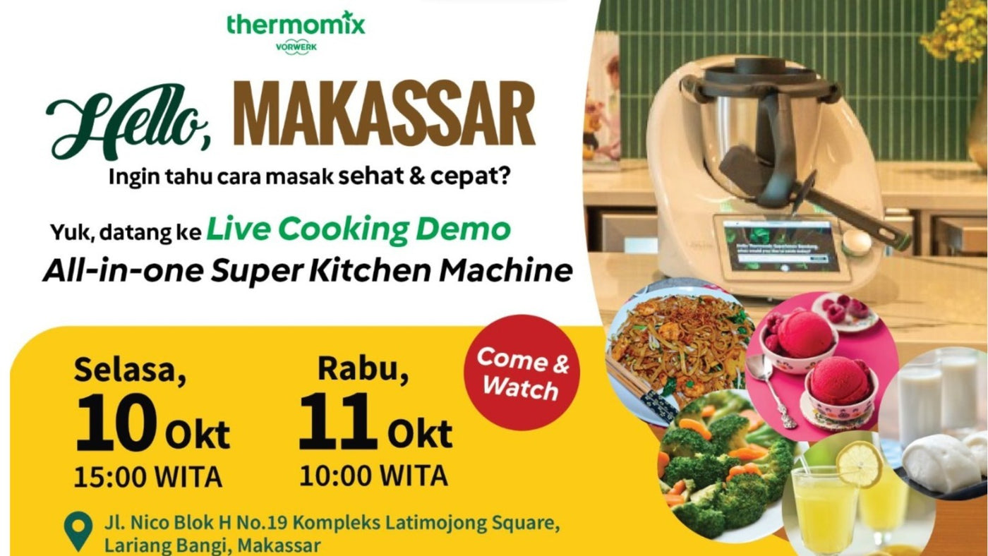 LIVE COOKING DEMO - THERMOMIX EXPERINCE MAKASSAR